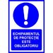 Placuta echipamentul de protectie este obligatoriu